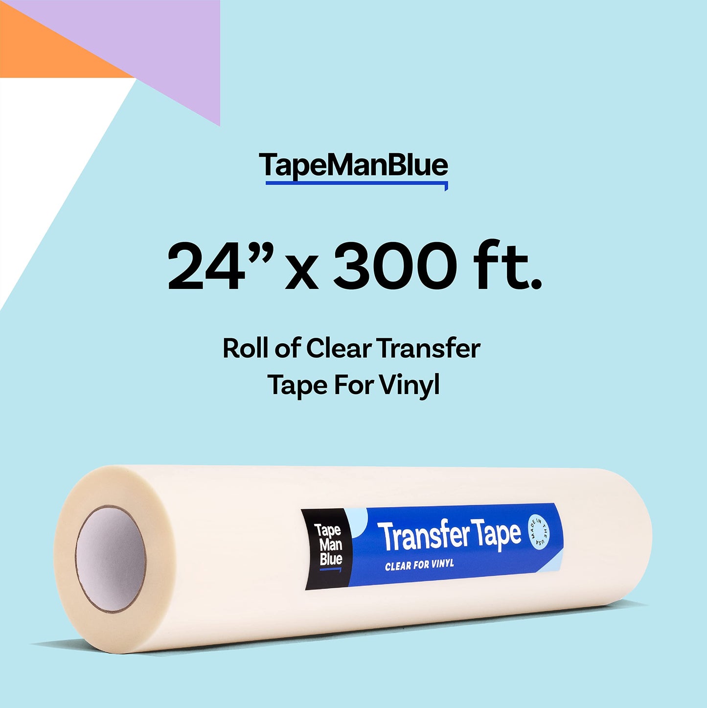 TapeManBlue 24" x 300' Roll of Clear Transfer Tape for Vinyl, Made in America, Premium-Grade Vinyl Transfer Tape with Medium-High Tack Adhesive for Applying Decals, Letters, and Graphics