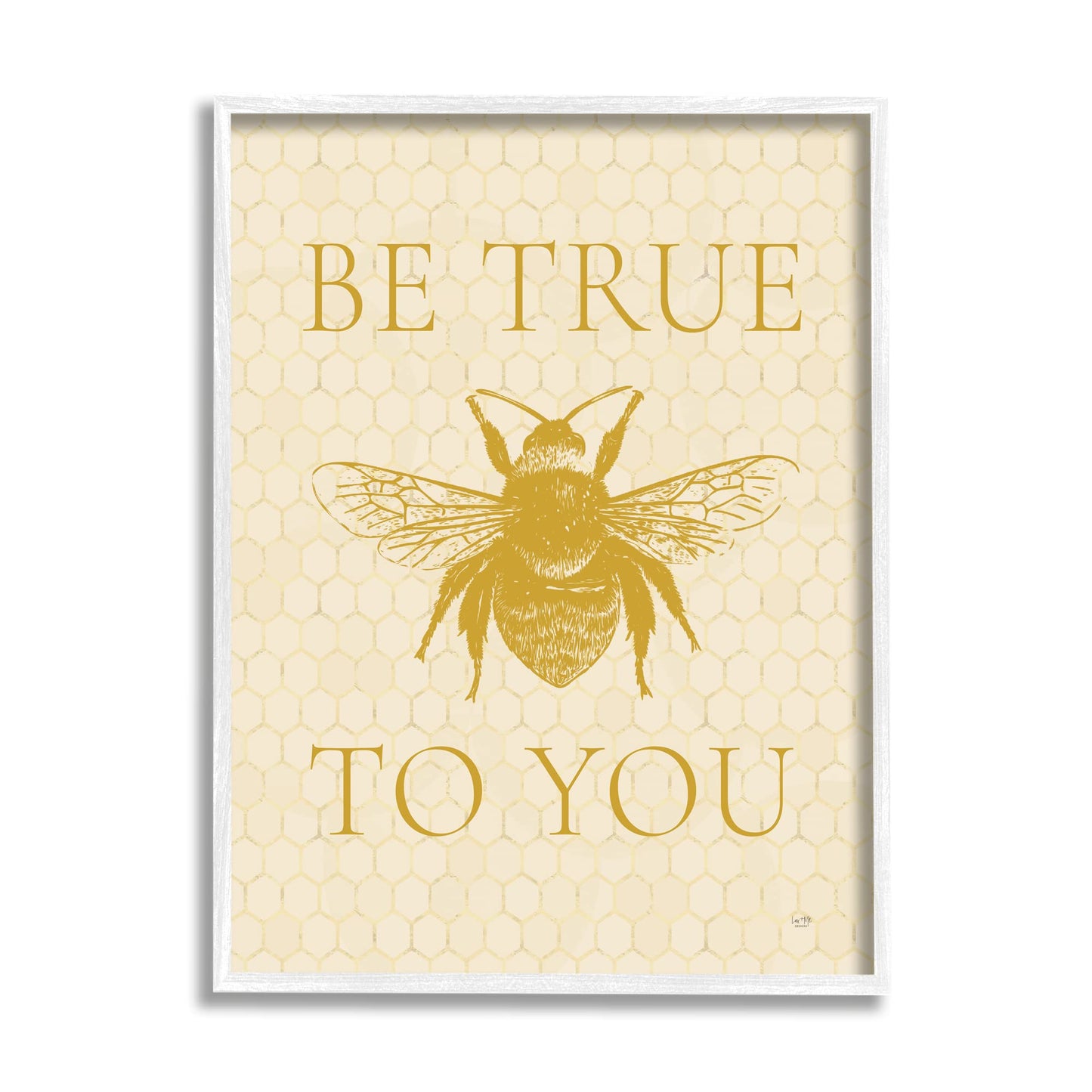 Stupell Industries True To You Beehive Pattern Insect Inspirational Phrase, Design by Lux + Me Designs
