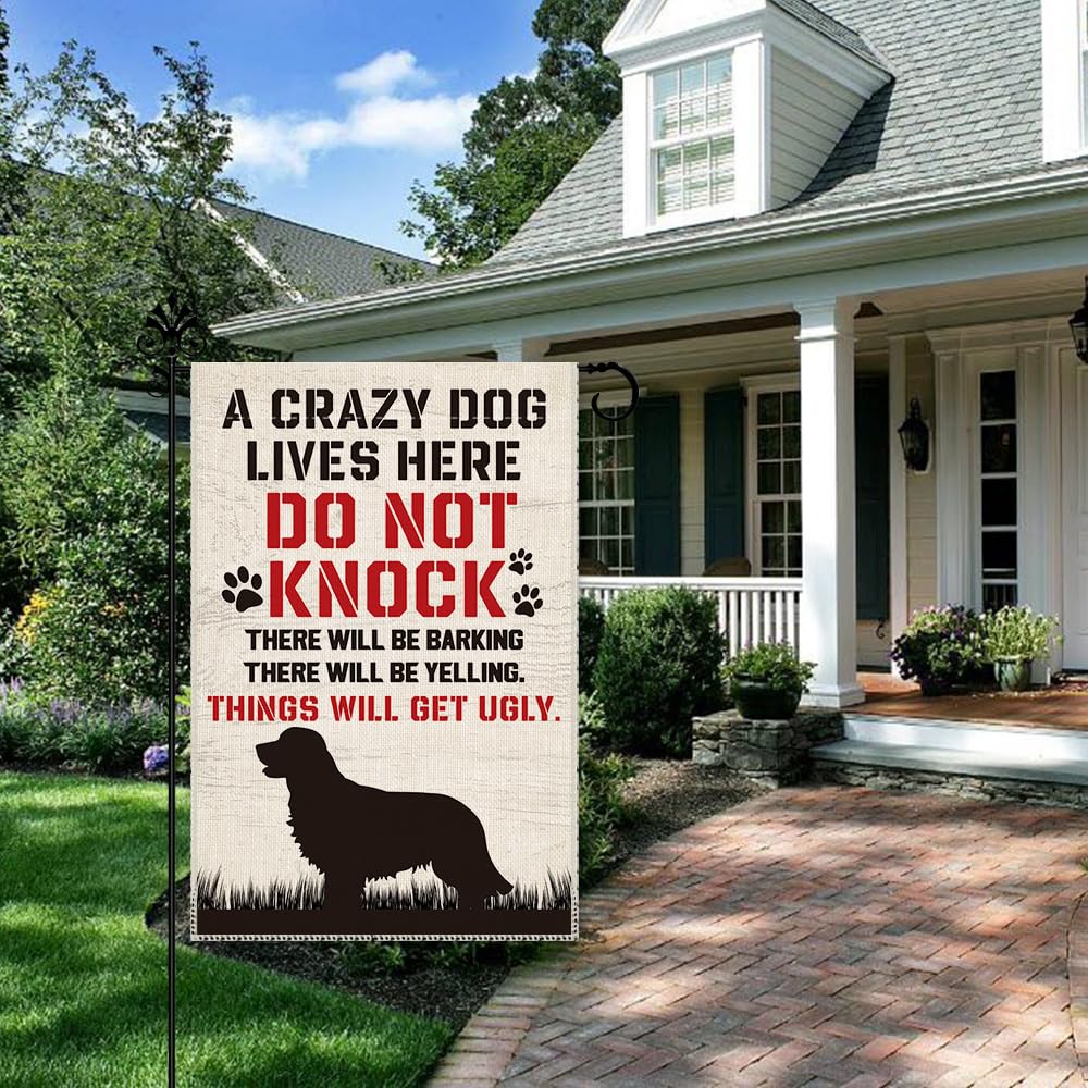 Hafhue A Crazy Dogs Live Here Do Not Knock They Will Bark Welcome Garden Flag, Yard Outdoor Farmhouse Home Decorations 12x18 In Waterproof Double Sided Printing, Funny Yard Flag Gift for Dog Lover