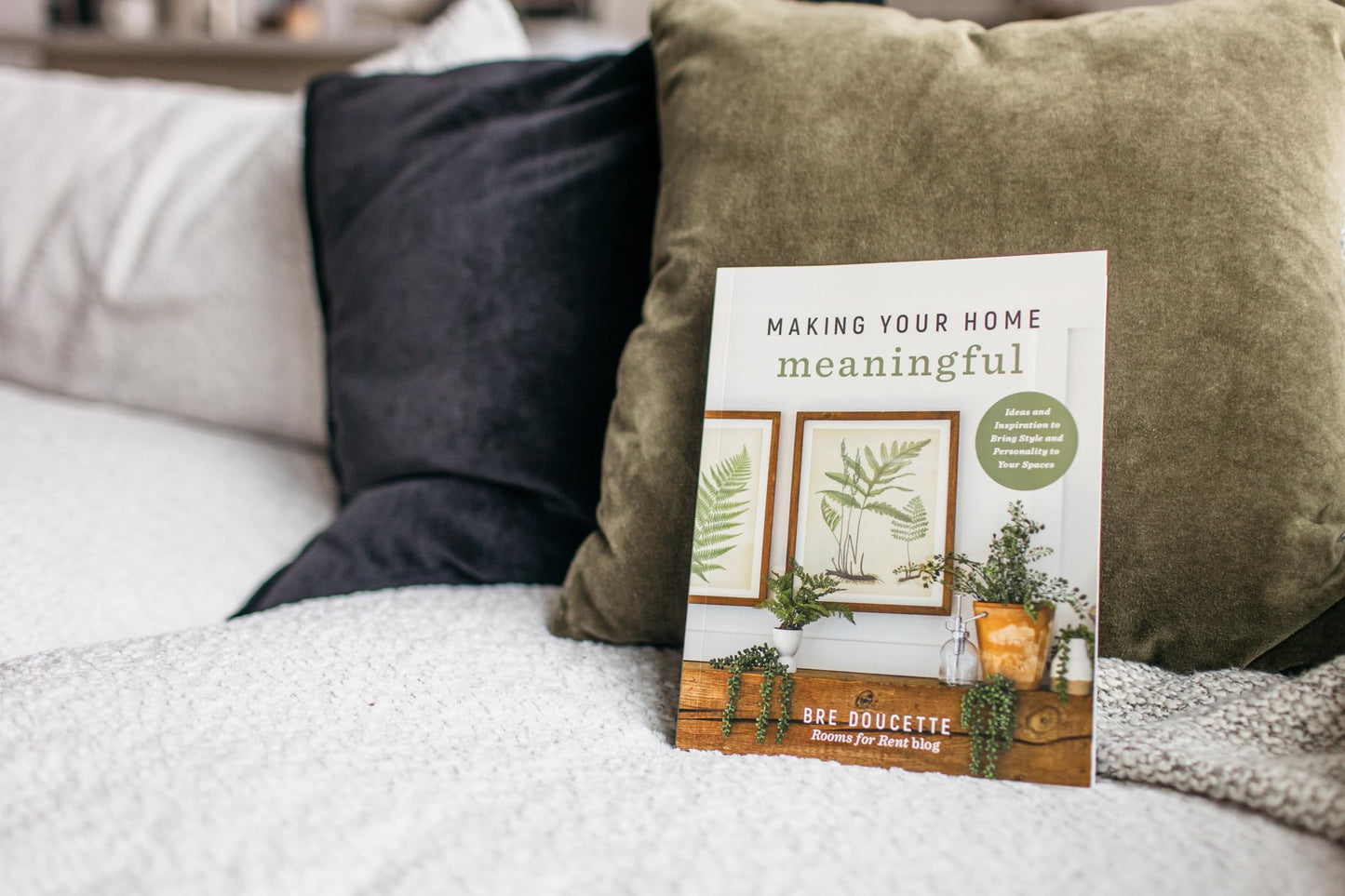 Making Your Home Meaningful: Intentional Living Through Faith, Family, and Home ― A Beautiful Mother’s Day Gift for Women